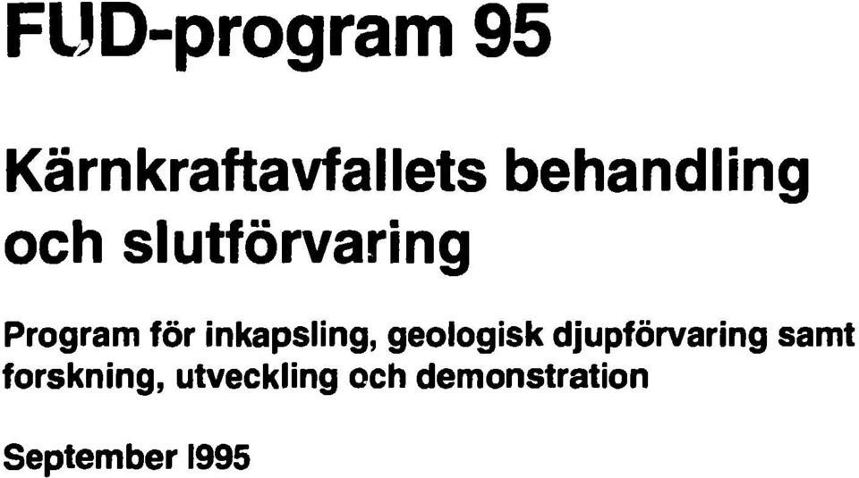 inkapsling, geologisk djupförvaring samt