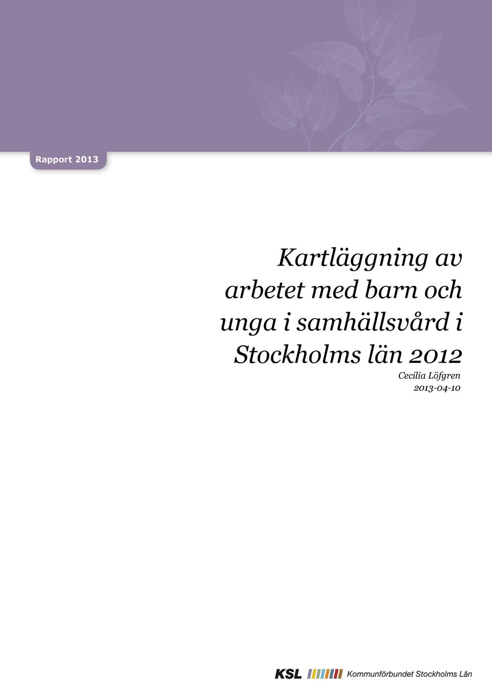 samhällsvård i Stockholms län