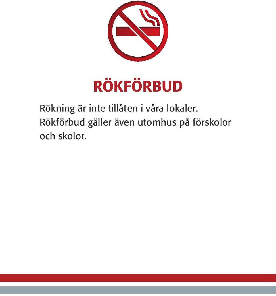 Rökförbud gäller även