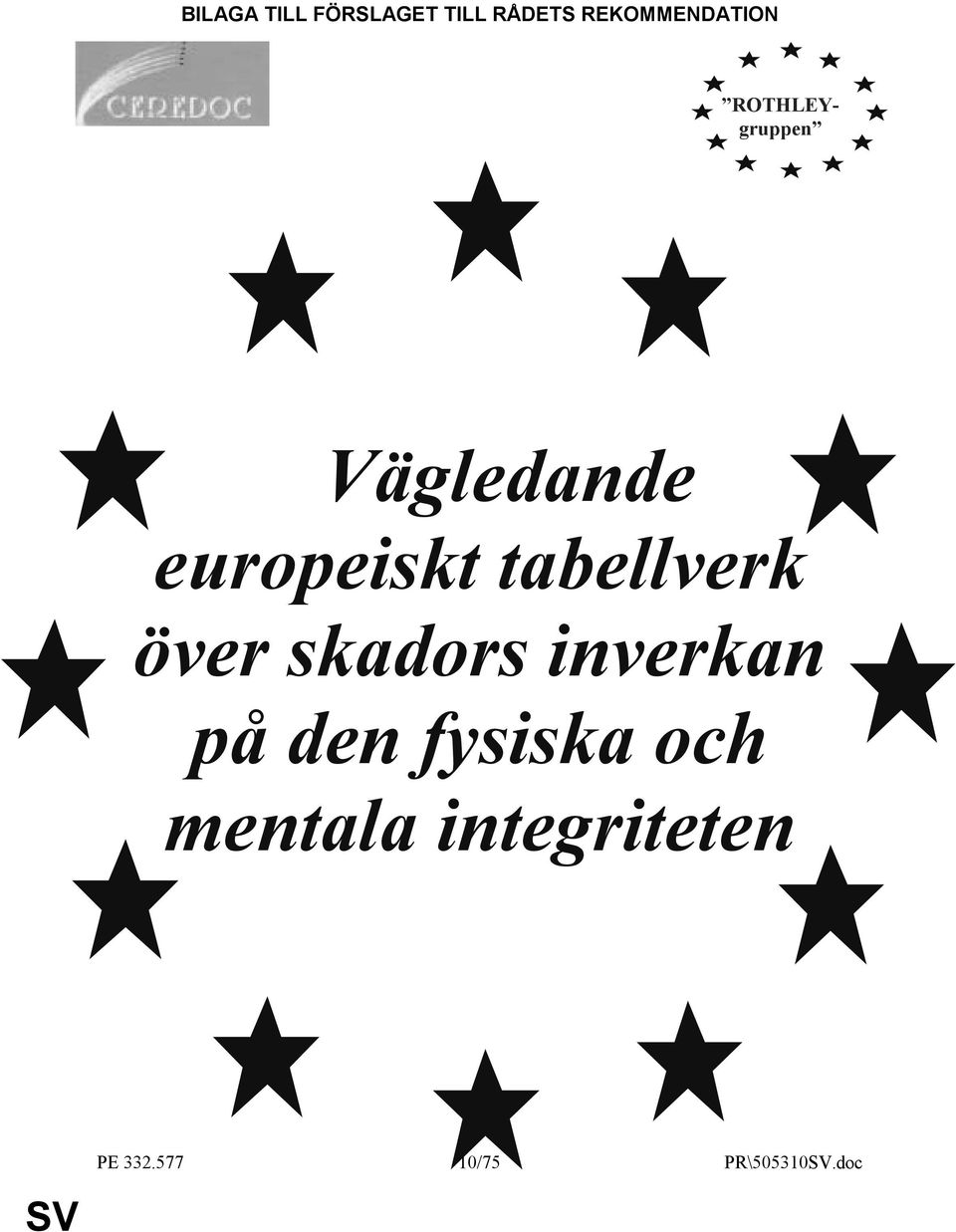 europeiskt tabellverk över skadors inverkan på