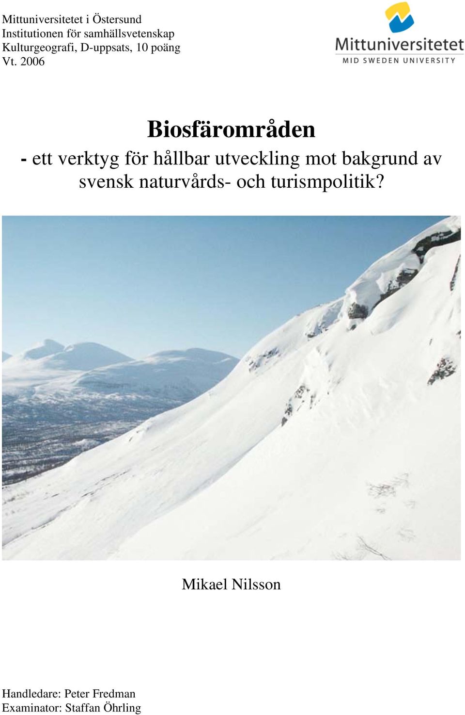 2006 Biosfärområden - ett verktyg för hållbar utveckling mot bakgrund