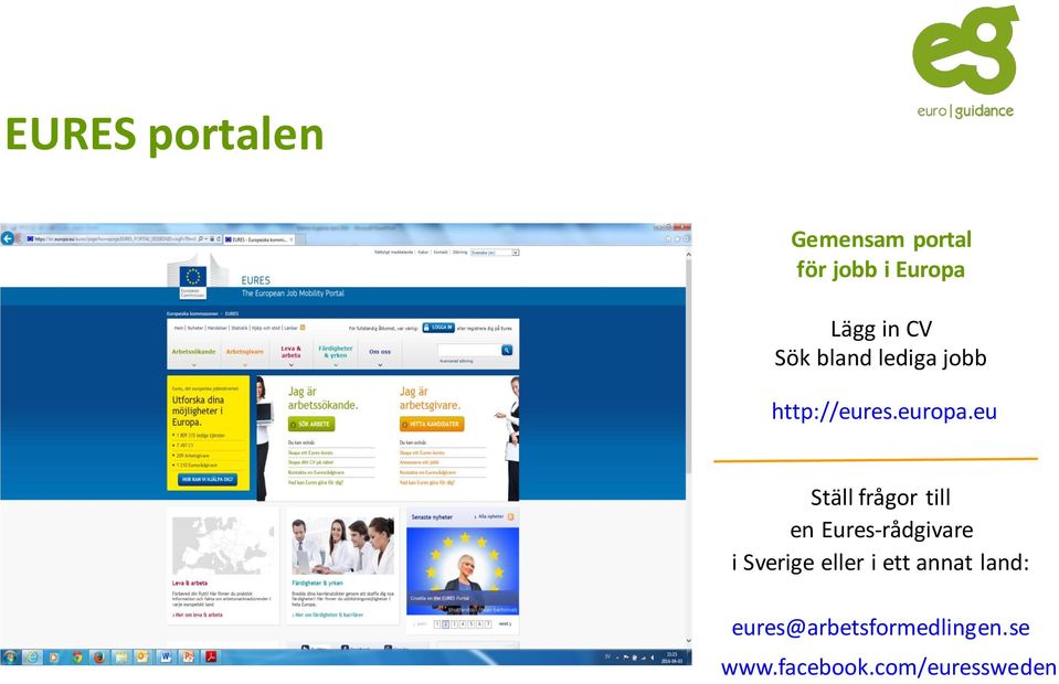 eu Ställ frågor till en Eures-rådgivare i Sverige eller i