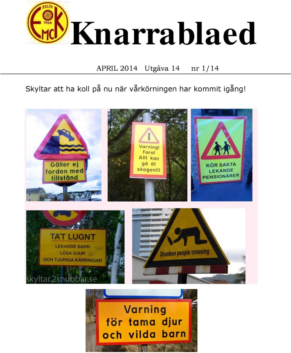 att ha koll på nu när