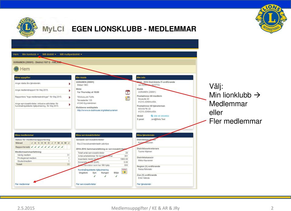 eller Fler medlemmar 2.5.