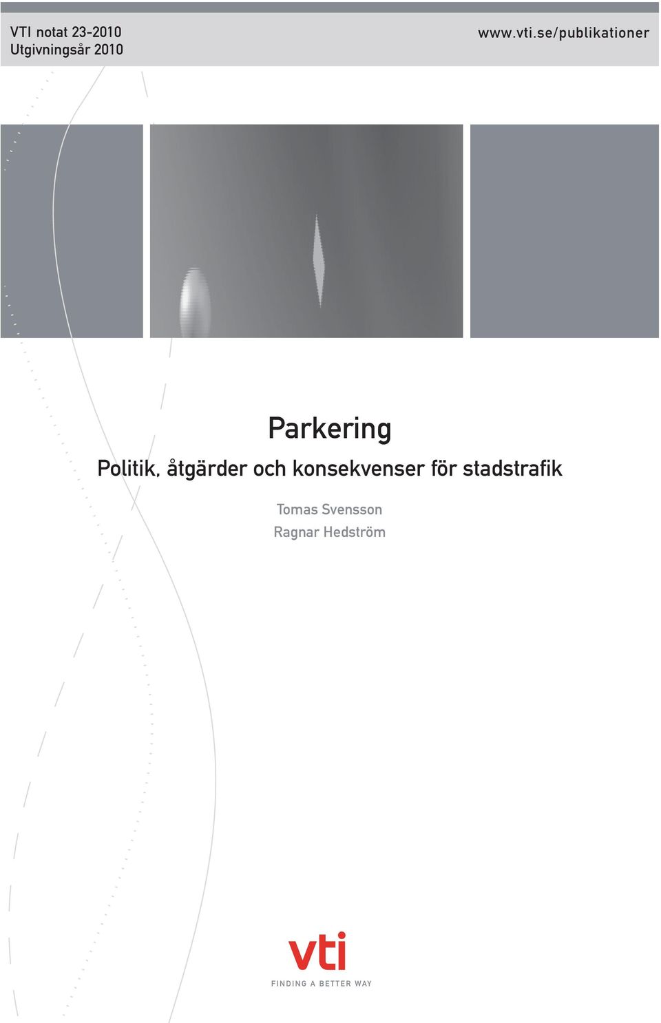 se/publikationer Parkering Politik,