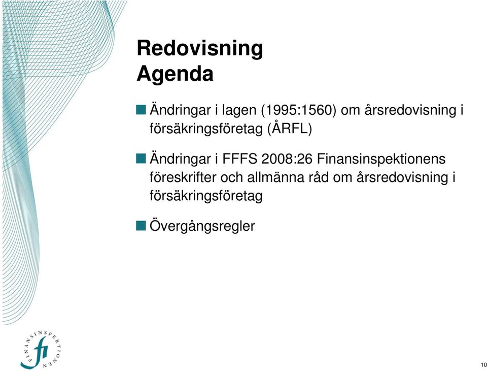 FFFS 2008:26 Finansinspektionens föreskrifter och