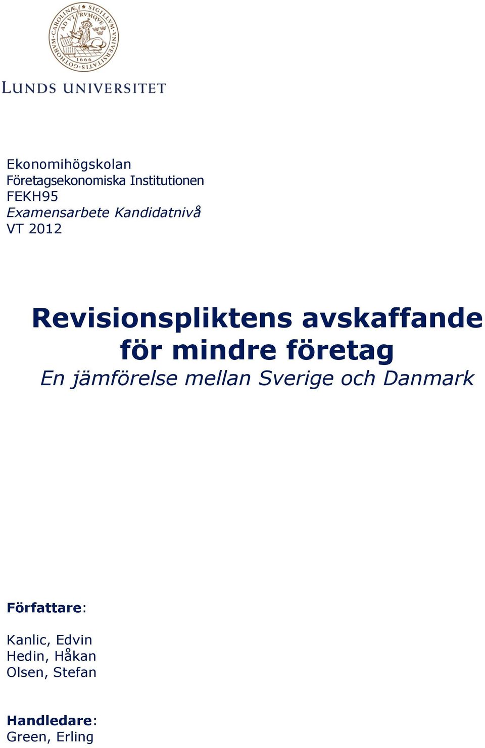 för mindre företag En jämförelse mellan Sverige och Danmark