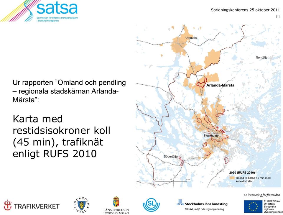 Märsta : Karta med restidsisokroner