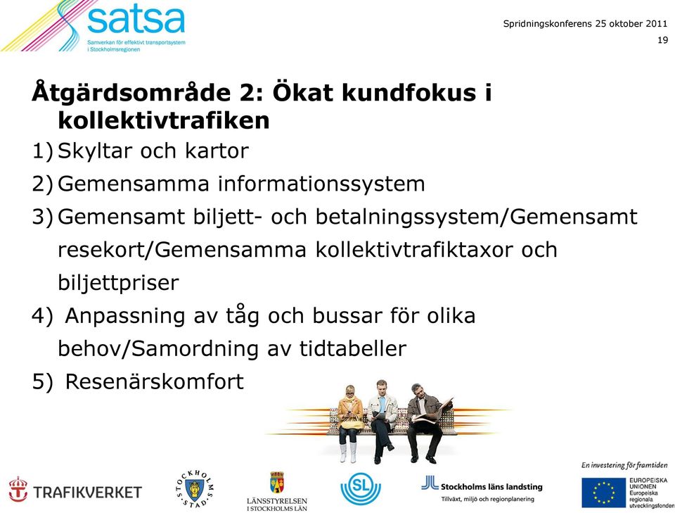 betalningssystem/gemensamt resekort/gemensamma kollektivtrafiktaxor och