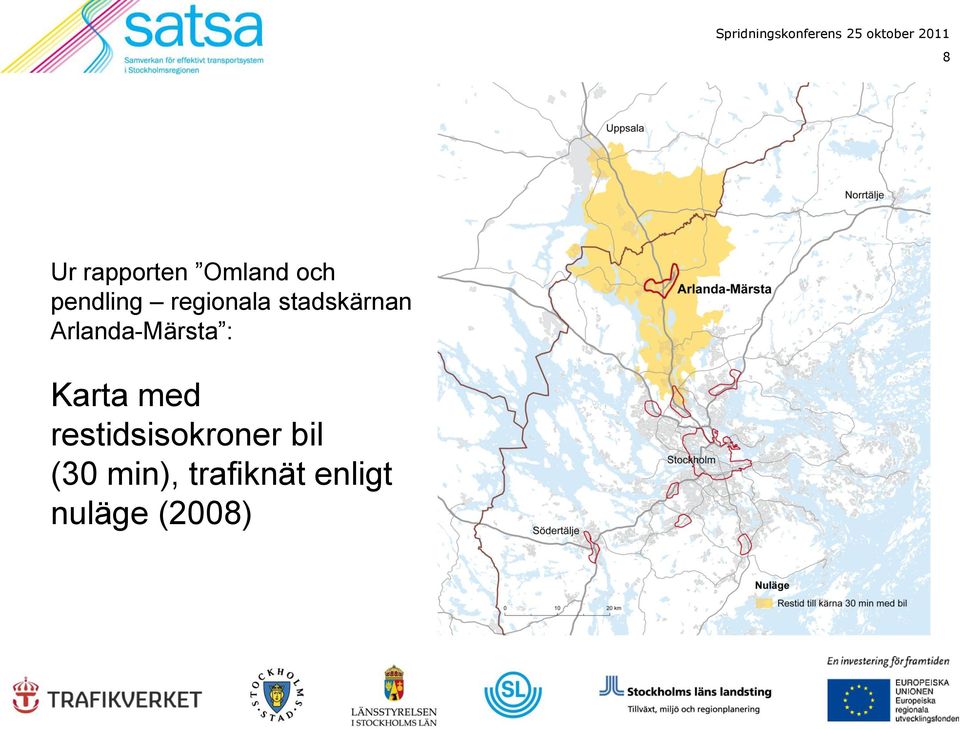 : Karta med restidsisokroner bil (30