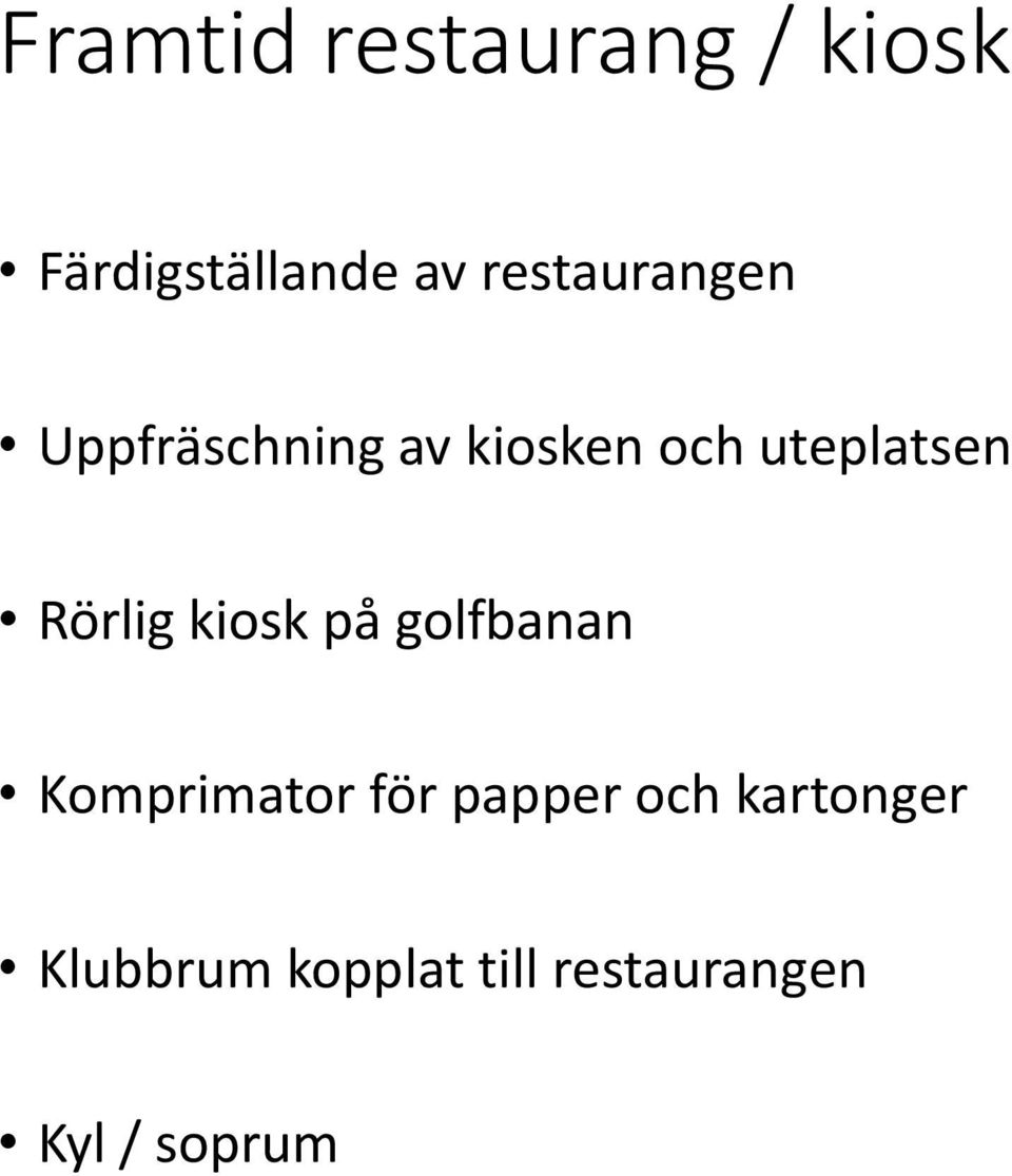 Rörlig kiosk på golfbanan Komprimator för papper och