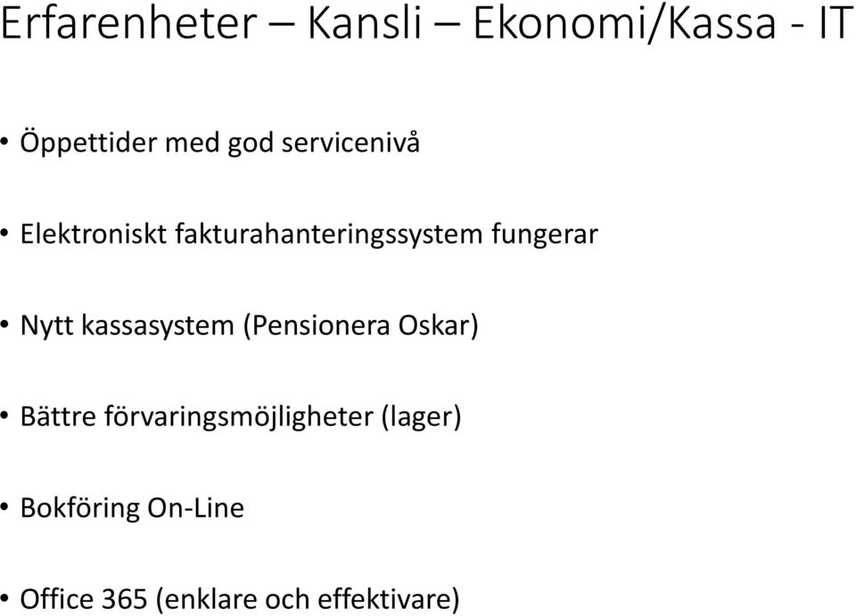 Nytt kassasystem (Pensionera Oskar) Bättre