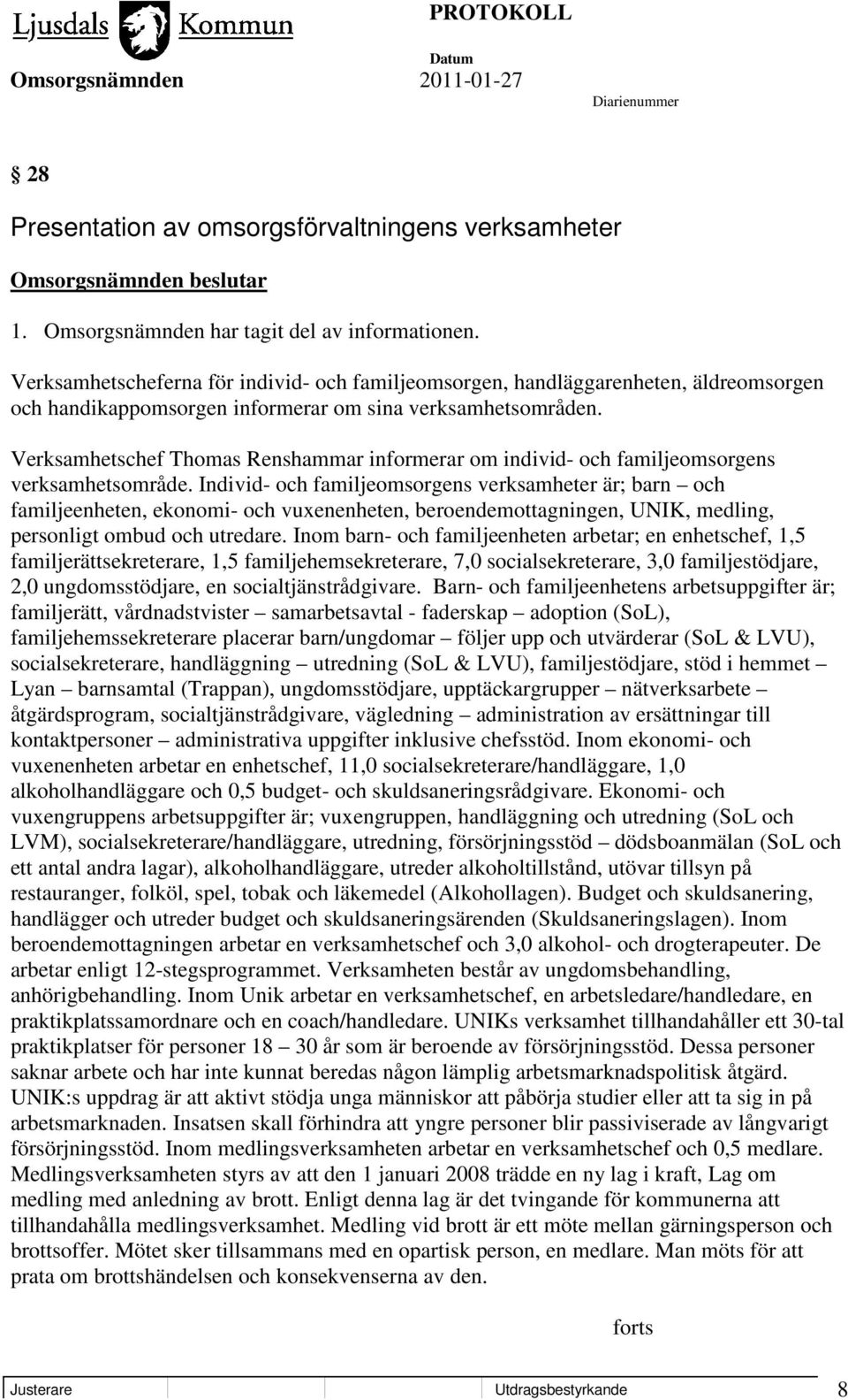 Verksamhetschef Thomas Renshammar informerar om individ- och familjeomsorgens verksamhetsområde.