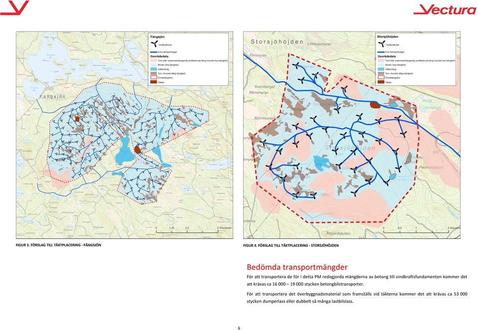 redogjorda mängderna av betong till vindkraftsfundamenten kommer det att krävas ca 16 000 19 000 stycken