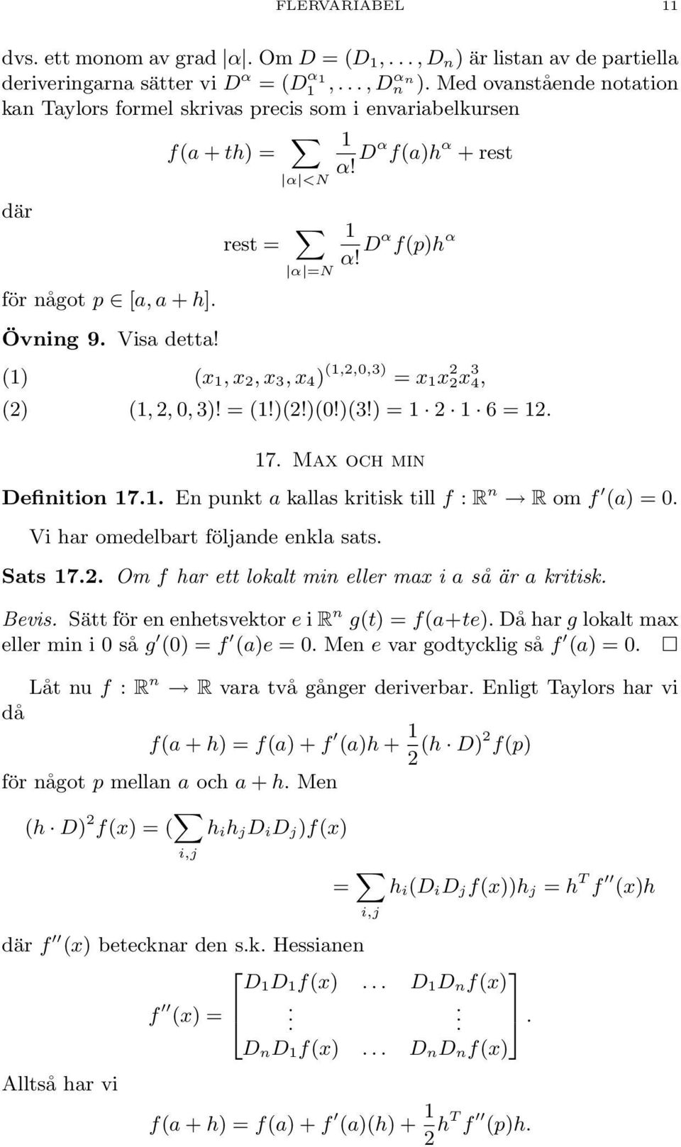 α f(p)h α (x 1, x 2, x 3, x 4) (1,2,0,3) = x 1x 2 2x 3 4, (1, 2, 0, 3)! = (1!)(2!)(0!)(3!