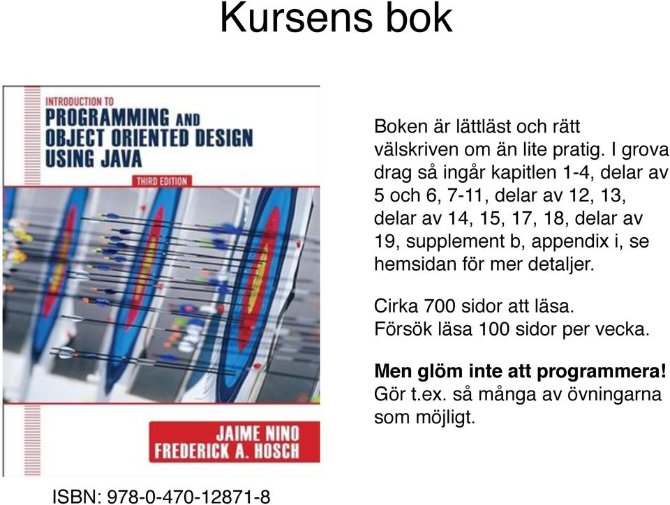 18, delar av 19, supplement b, appendix i, se hemsidan för mer detaljer. Cirka 700 sidor att läsa.