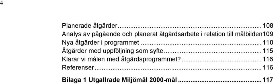 målbilden109 Nya åtgärder i programmet.