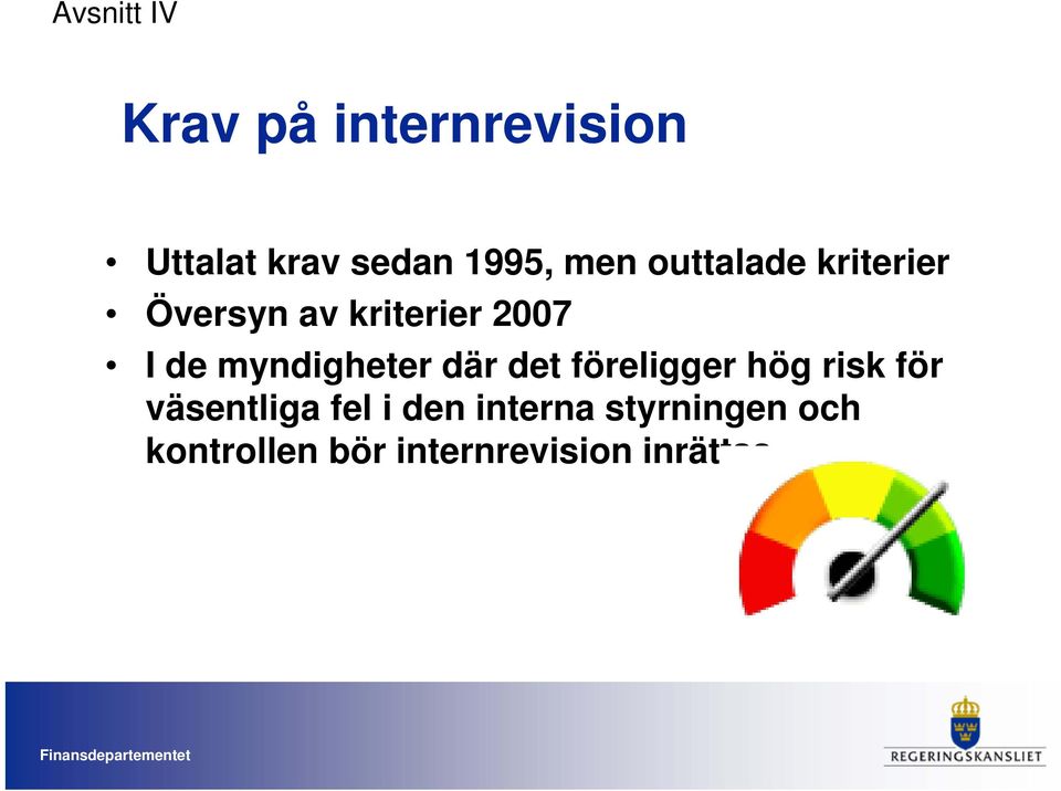 myndigheter där det föreligger hög risk för väsentliga fel