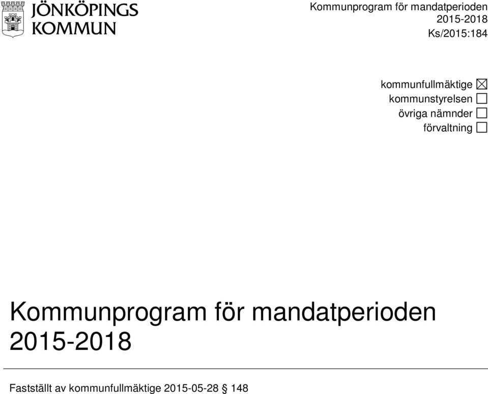 övriga nämnder förvaltning  Fastställt av