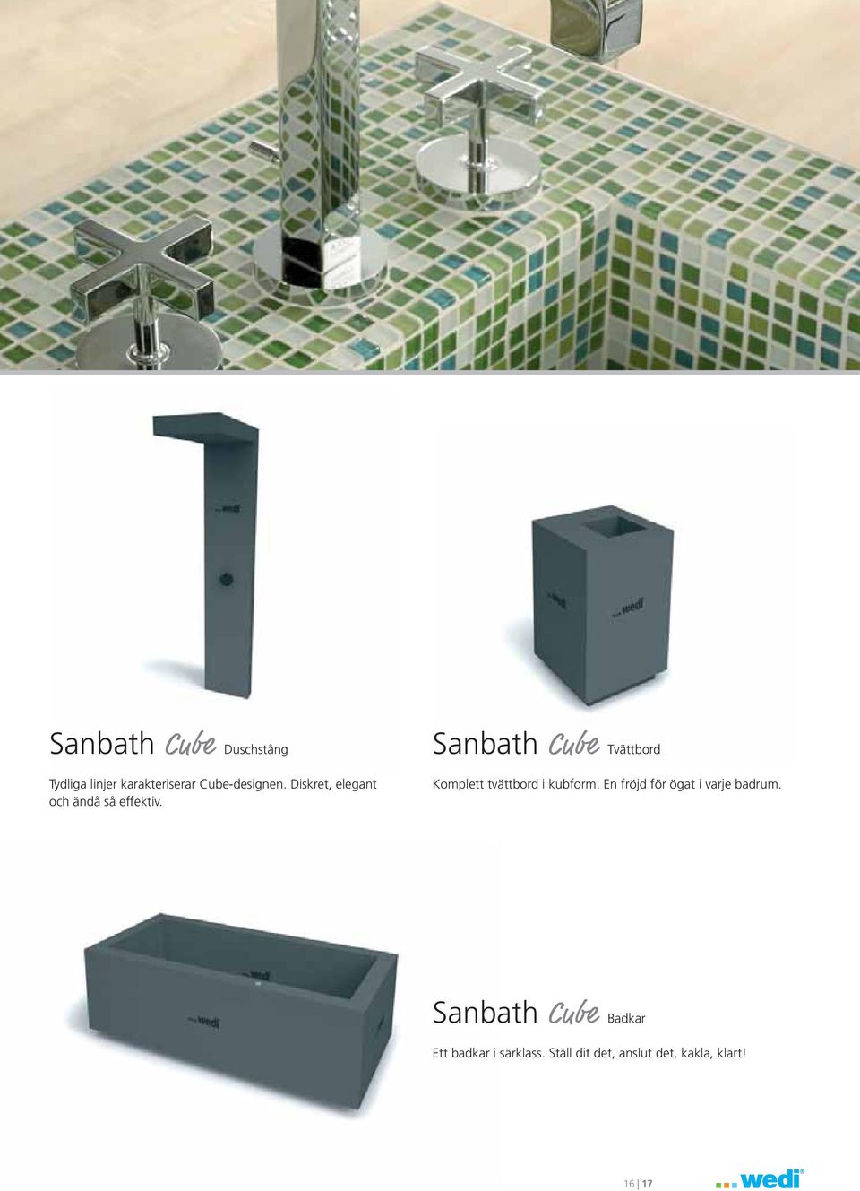 Sanbath Cube Tvättbord Komplett tvättbord i kubform.