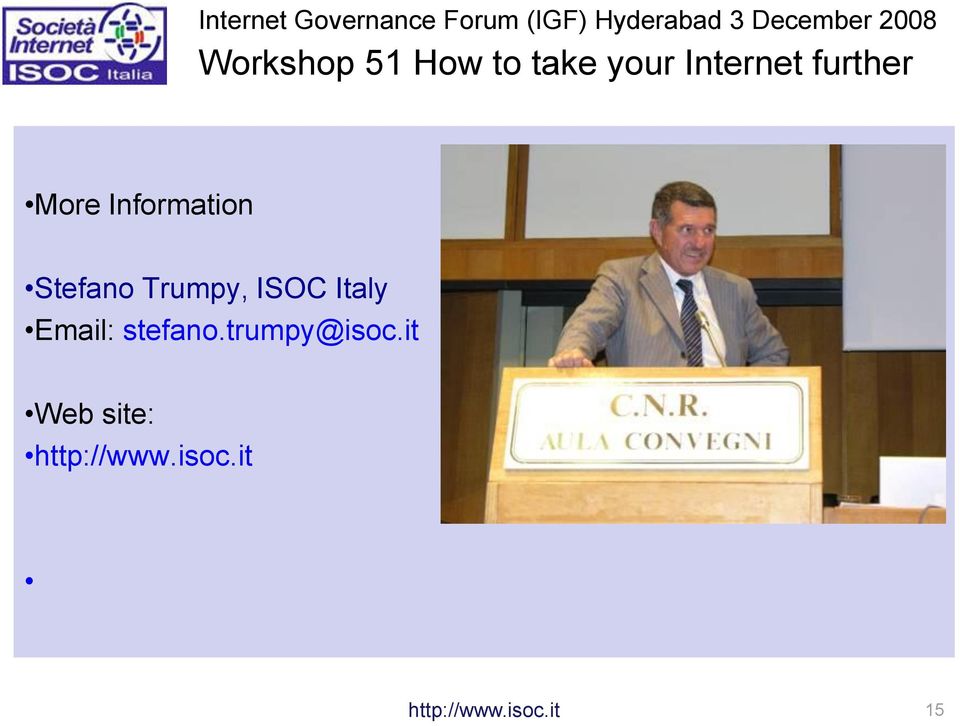 Information Stefano Trumpy, ISOC Italy Email: stefano.