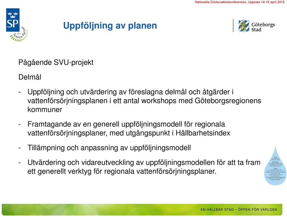 för regionala vattenförsörjningsplaner, med utgångspunkt i Hållbarhetsindex - Tillämpning och anpassning av uppföljningsmodell