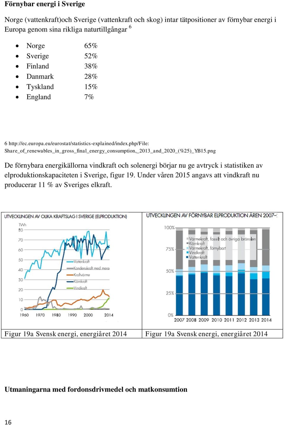 php/file: Share_of_renewables_in_gross_final_energy_consumption,_2013_and_2020_(%25)_YB15.