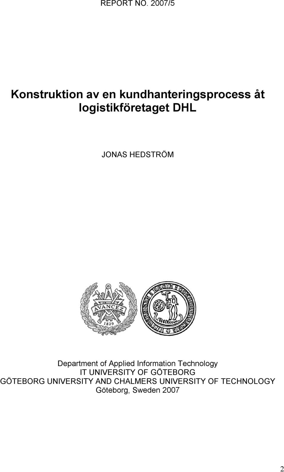 logistikföretaget DHL JONAS HEDSTRÖM Department of Applied