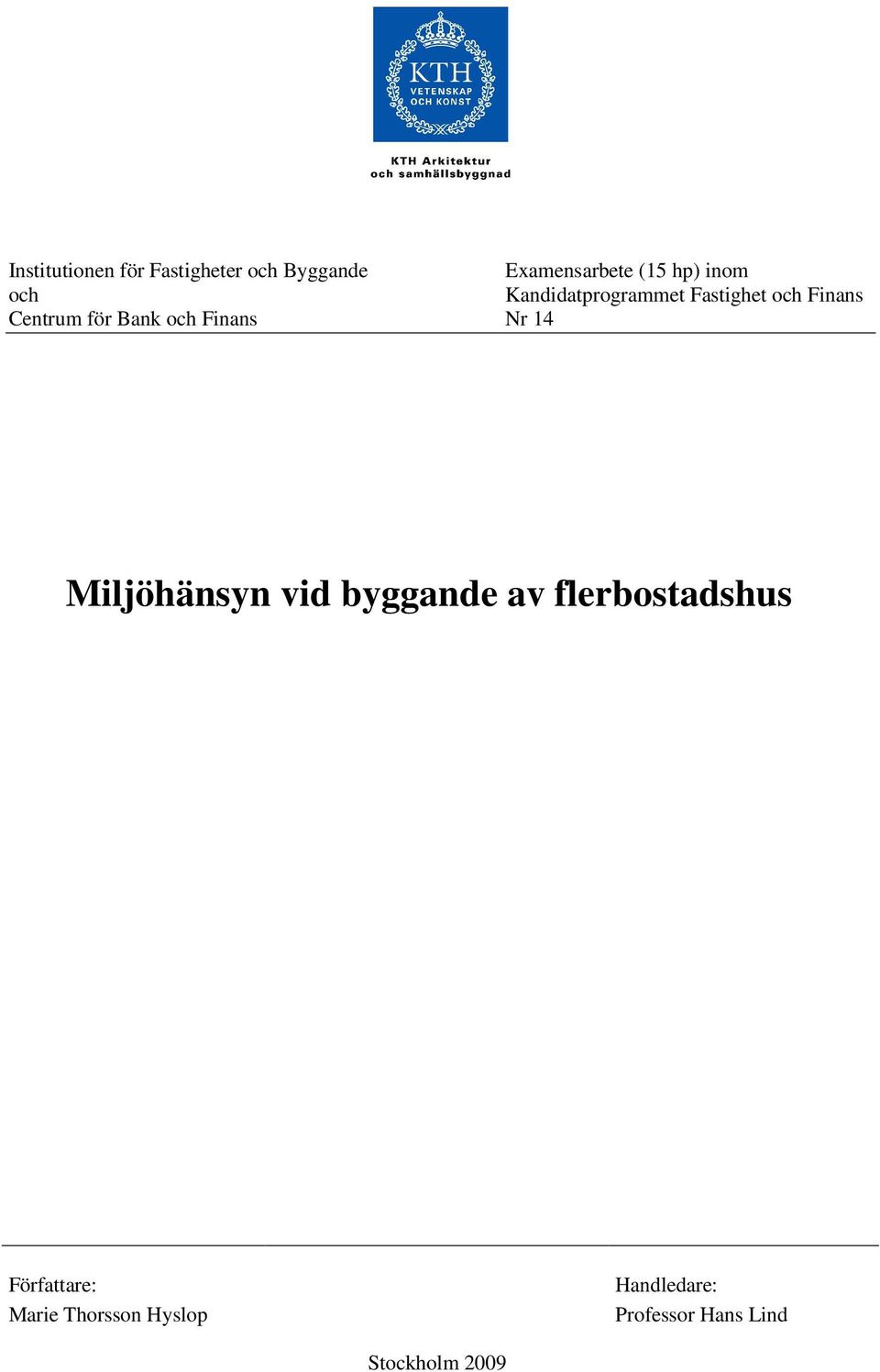 och Finans Nr 14 Miljöhänsyn vid byggande av flerbostadshus