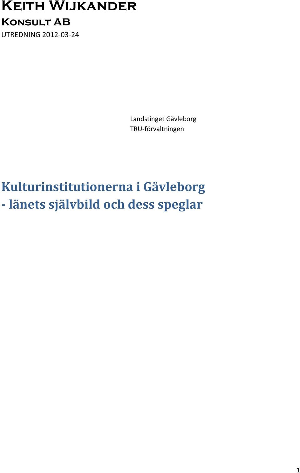 TRU-förvaltningen Kulturinstitutionerna