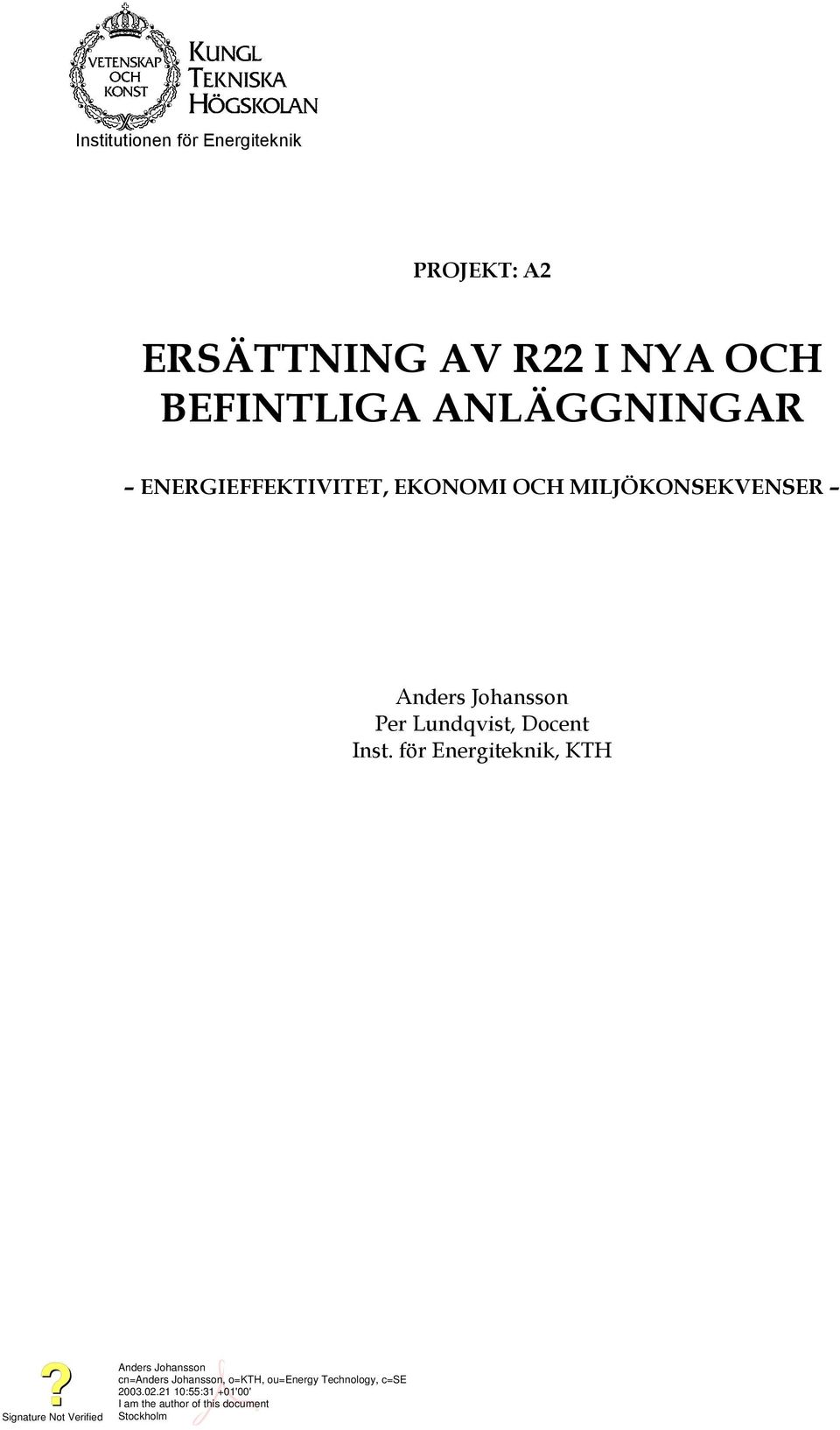 ENERGIEFFEKTIVITET, EKONOMI OCH MILJÖKONSEKVENSER