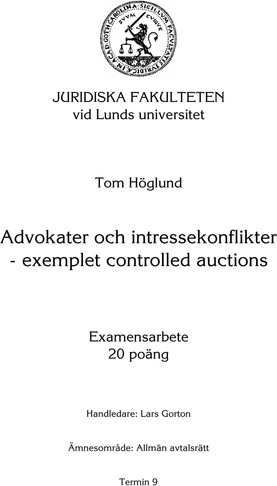 controlled auctions Examensarbete 20 poäng