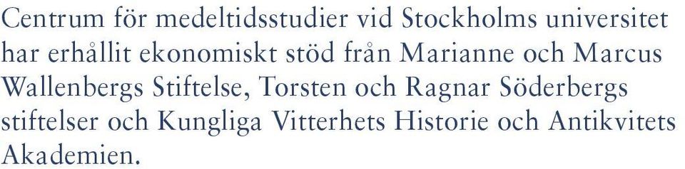 Wallenbergs Stiftelse, Torsten och Ragnar Söderbergs