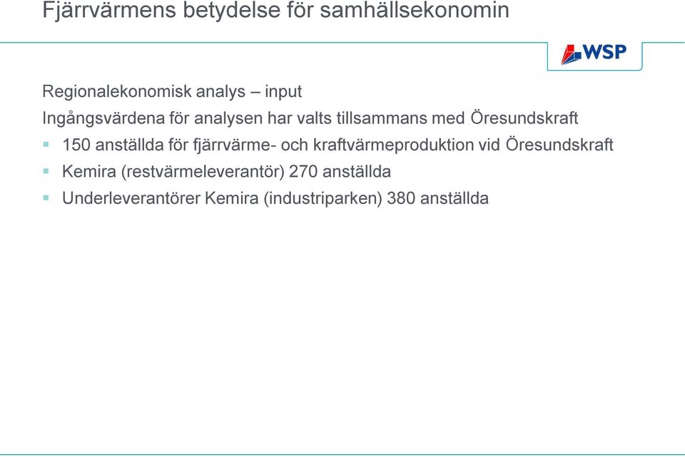 och kraftvärmeproduktion vid Öresundskraft Kemira