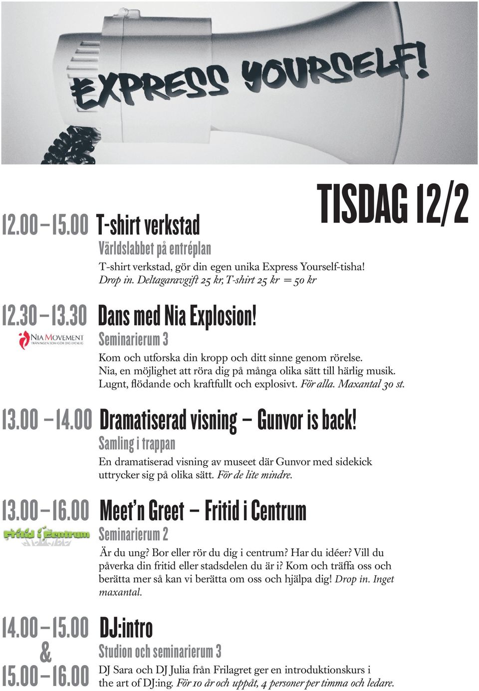 Vill du påverka din fritid eller stadsdelen du är i? Kom och träffa oss och berätta mer så kan vi berätta om oss och hjälpa dig! Drop in. Inget maxantal. 14.00 15.
