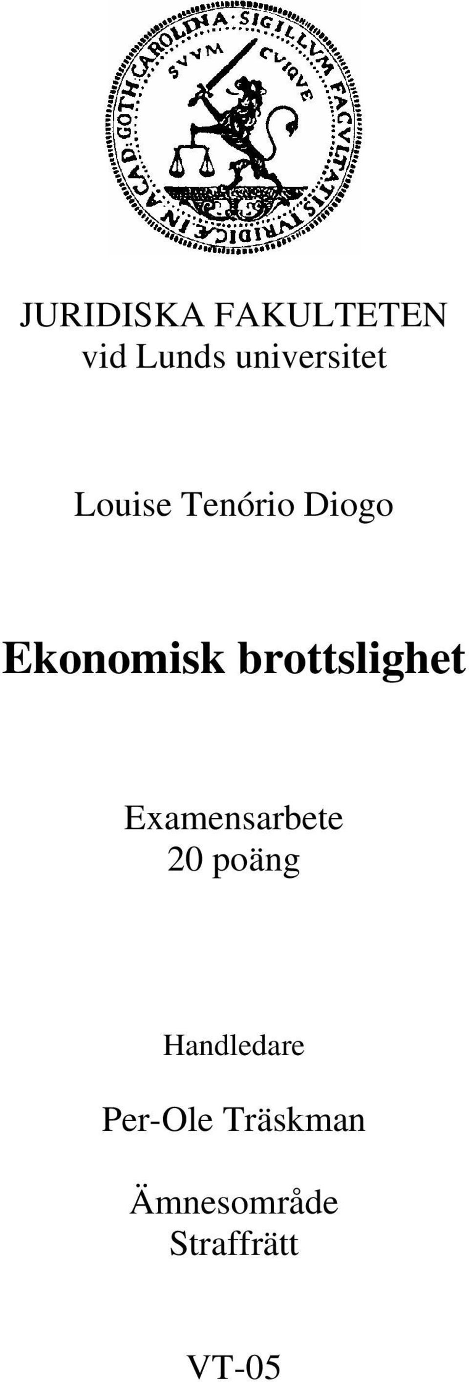 Ekonomisk brottslighet Examensarbete 20