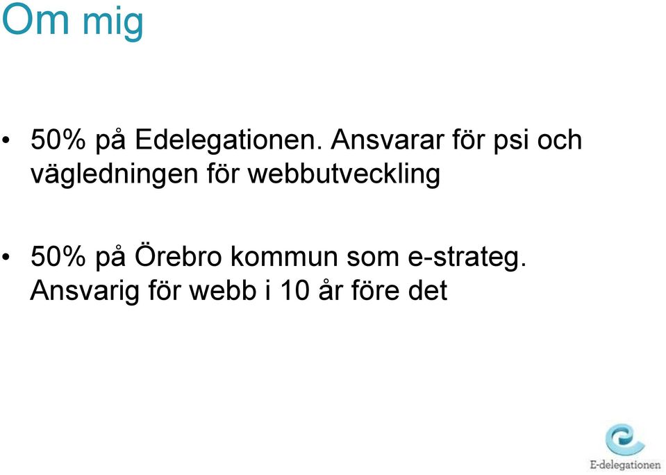 webbutveckling 50% på Örebro kommun