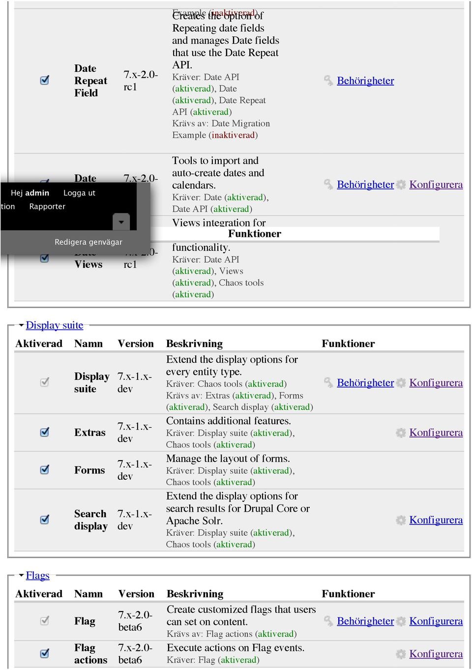 dates and calendars. Kräver: Date, Date API Views integration for date fields and Funktioner date functionality.