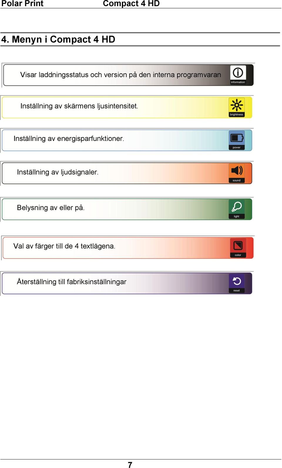 Inställning av energisparfunktioner. Inställning av ljudsignaler.