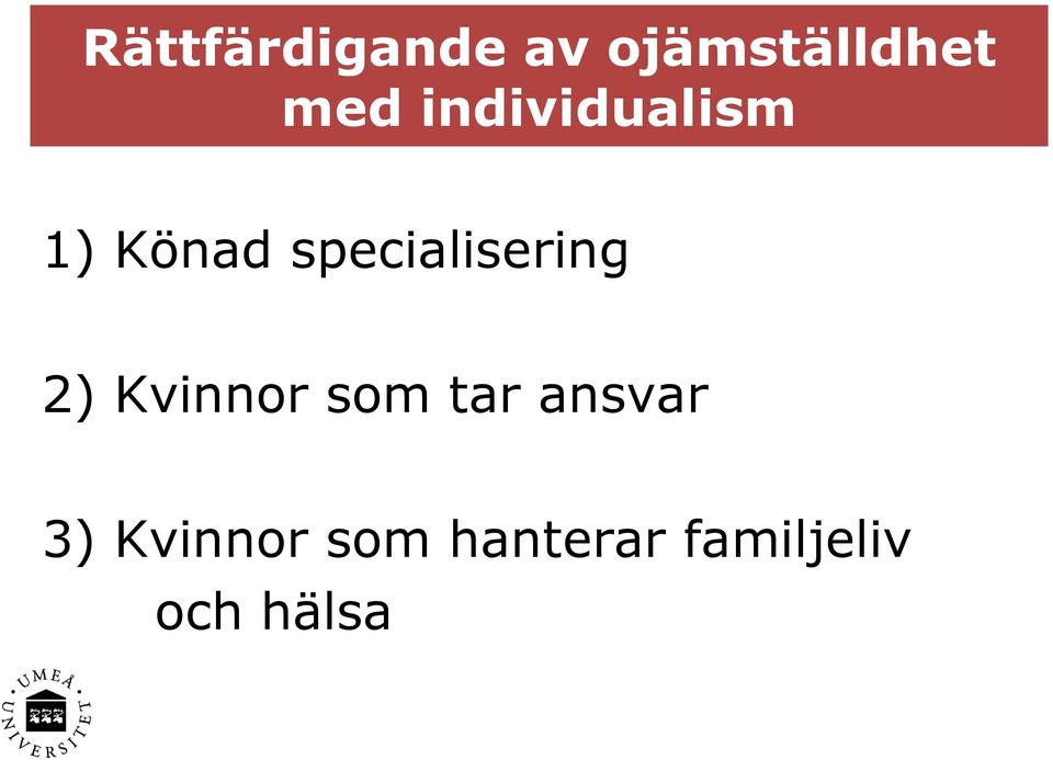 specialisering 2) Kvinnor som tar