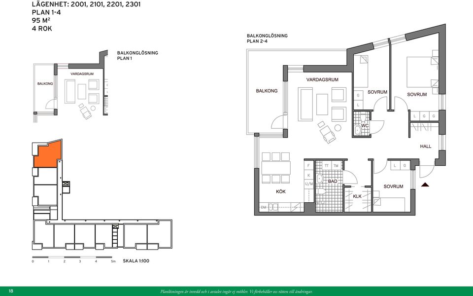 1 18 Planlösningen är inredd och i avtalet ingår