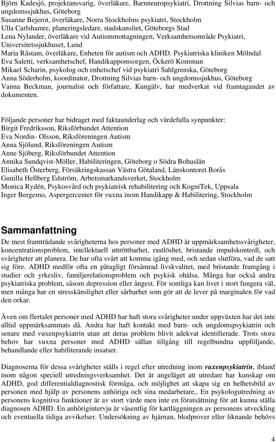 Enheten för autism och ADHD.