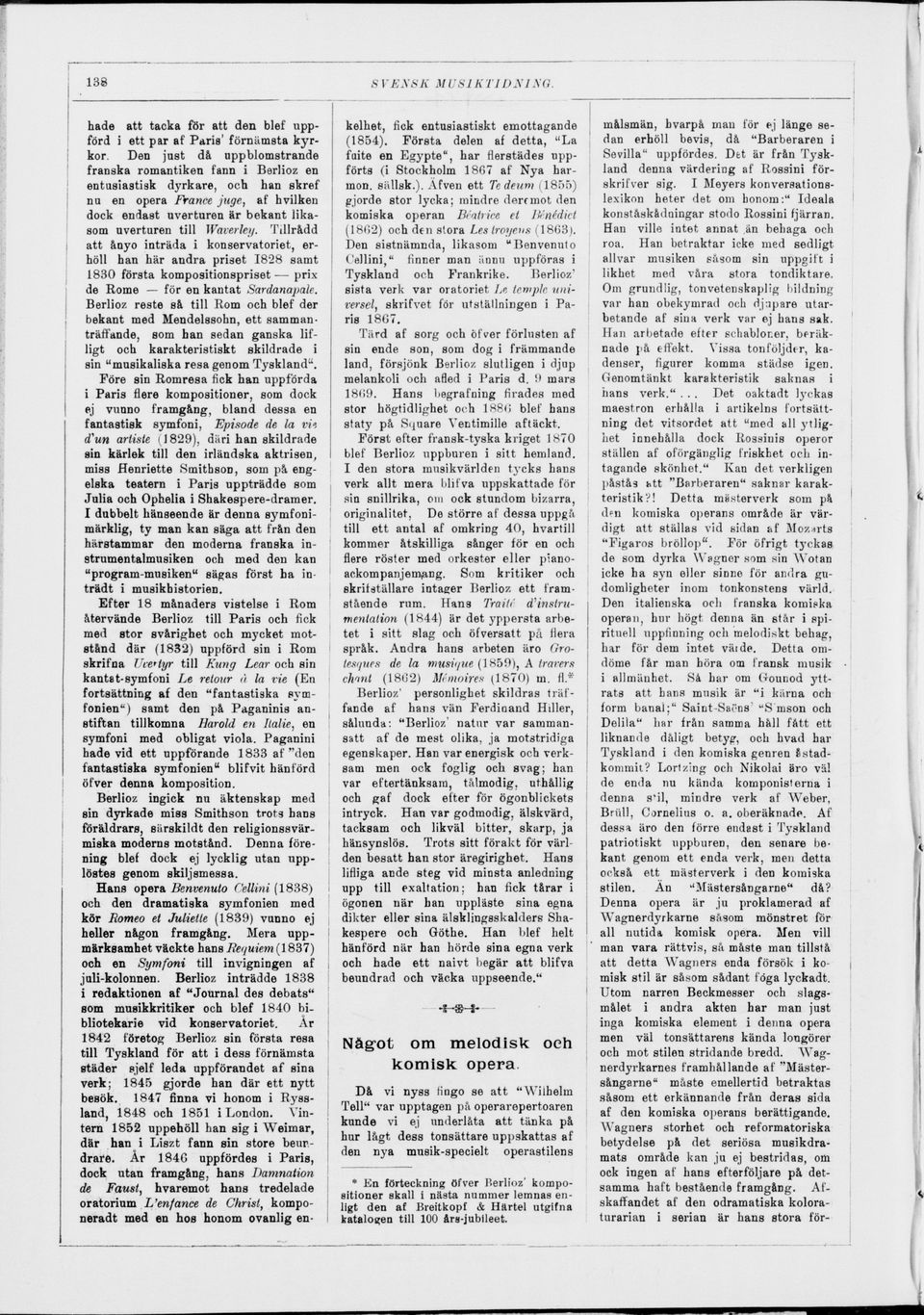 Waverley. Tillrådd att ånyo inträda i konservatoriet, er höll han här andra priset 1828 samt 1830 första kompositionspriset prix de Rome f ör en kantat Sardanapale.