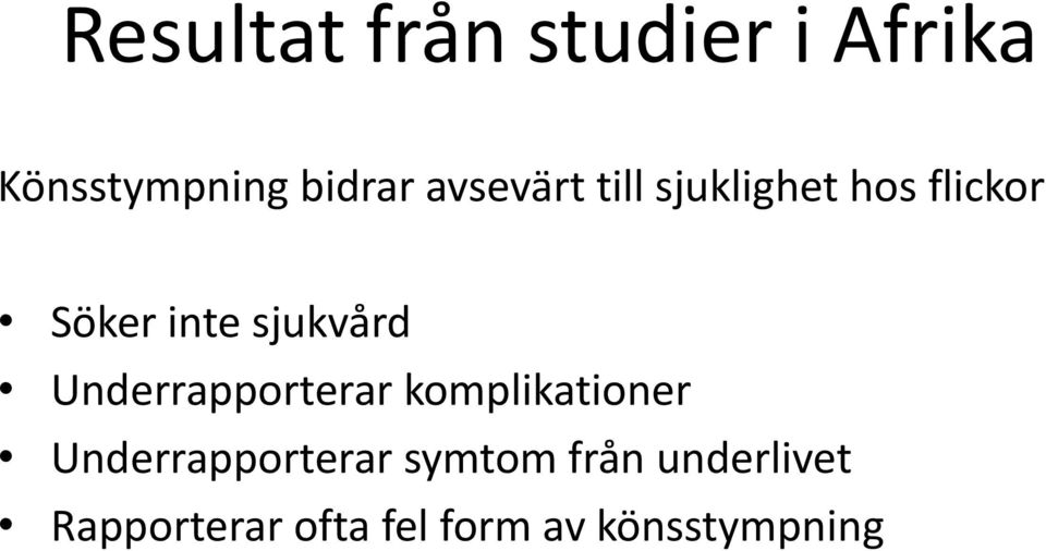 sjukvård Underrapporterar komplikationer