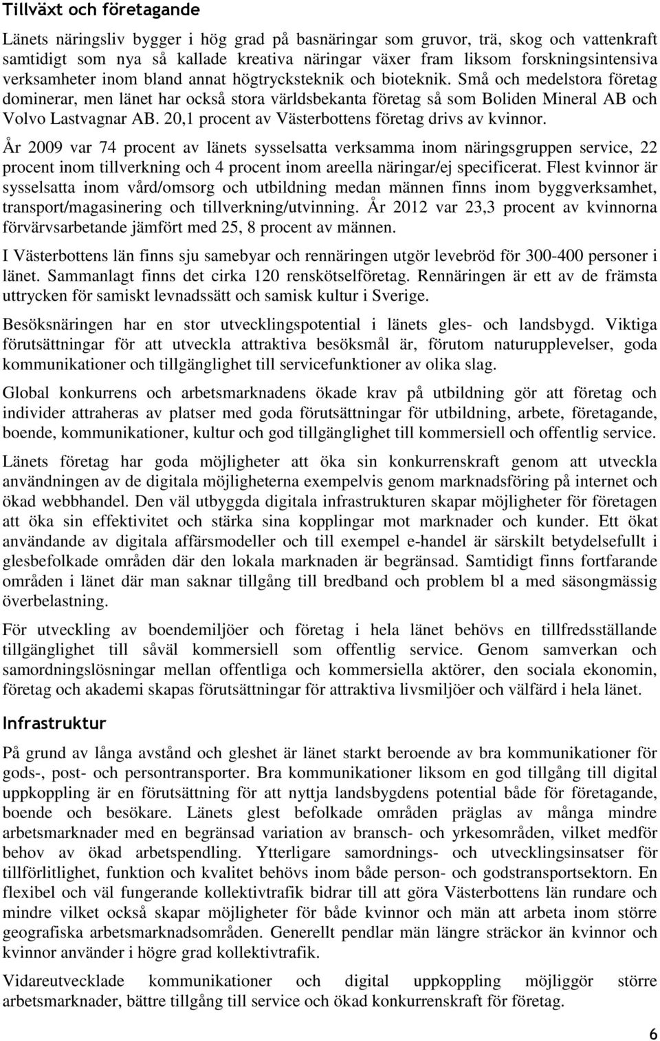 20,1 procent av Västerbottens företag drivs av kvinnor.