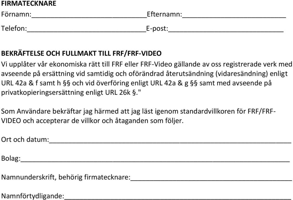 42a & g samt med avseende på privatkopieringsersättning enligt URL 26k.