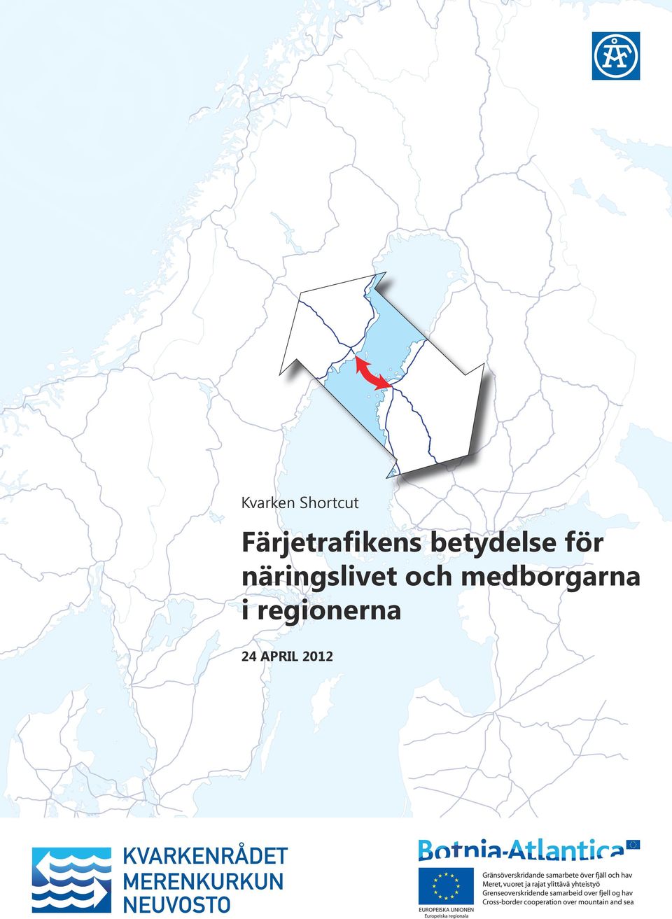 utvecklingsfonden Gränsöverskridande samarbete över fjäll och hav Meret, vuoret ja rajat ylittävä