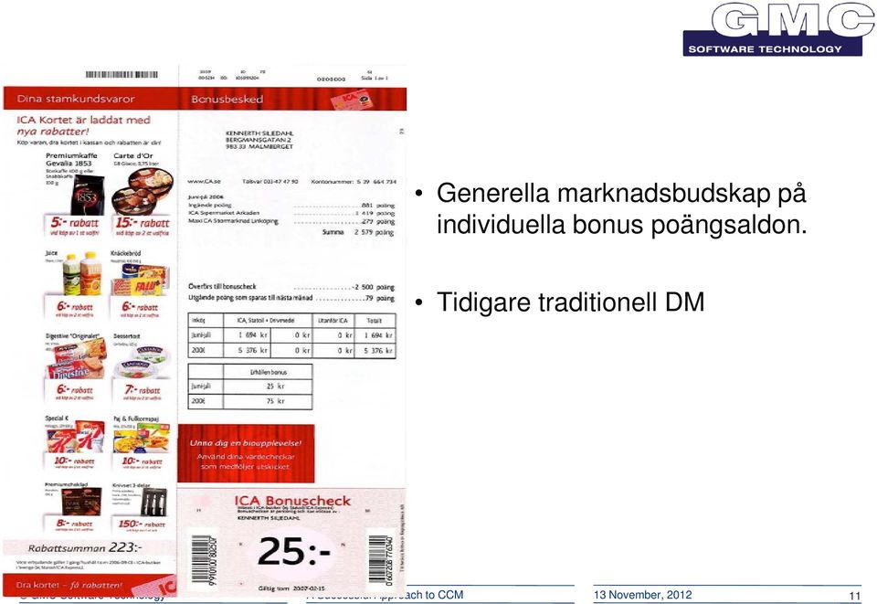 Tidigare traditionell DM GMC Software