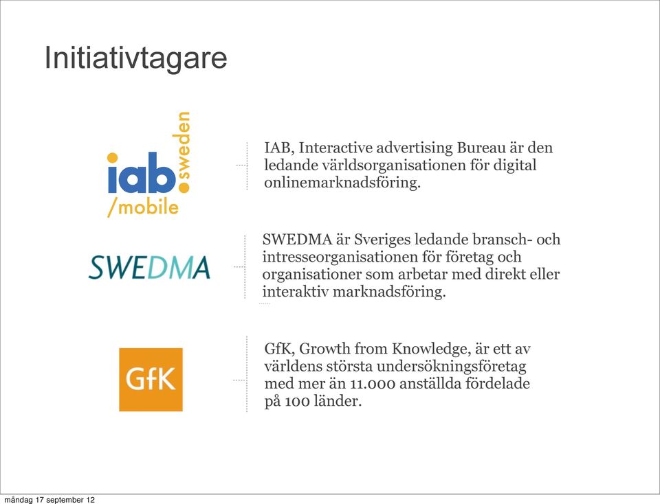 SWEDMA är Sveriges ledande bransch- och intresseorganisationen för företag och organisationer som