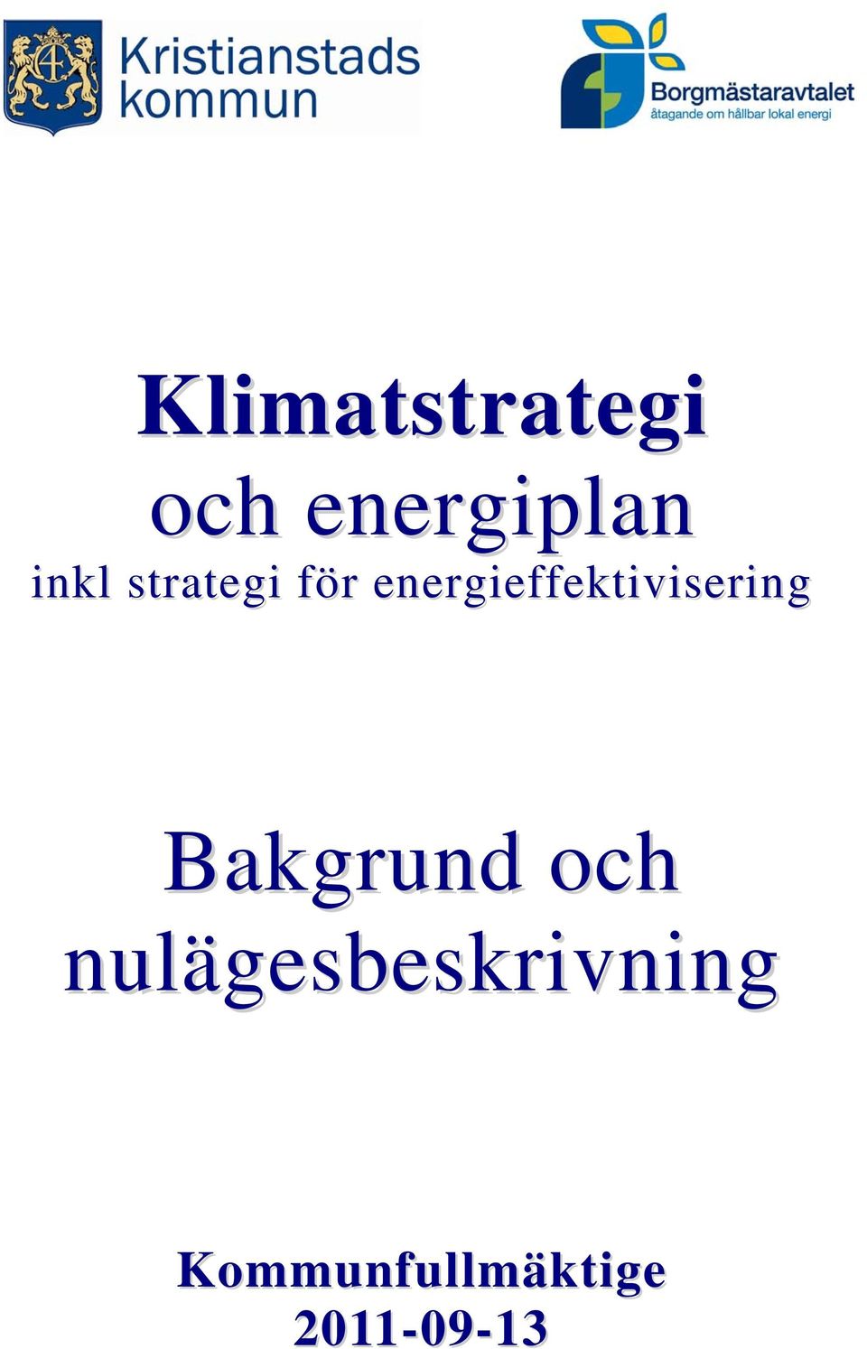 energieffektivisering Bakgrund